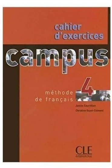 Campus 4 �wiczenia - Christine  Guyot-Clement, Janine  Courtillon