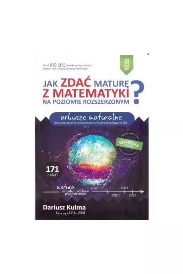 Jak zda� matur� z matematyki na poziomie roszerzonym? Arkusze maturalne 2022 - Dariusz Kulma