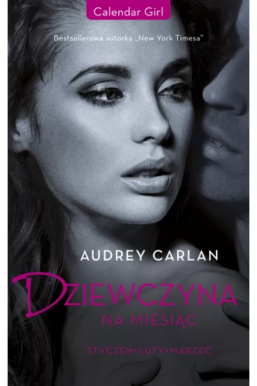 eBook Dziewczyna na miesi�c. Stycze�. Luty. Marzec mobi epub - Audrey Carlan