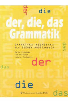 z.Jzyk niemiecki. SP Gramatyka niemiecka Der, die, das grammatik (stare wydanie)