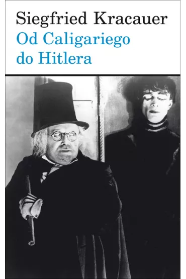 OD CALIGARIEGO DO HITLERA - Kracauer Siegfried
