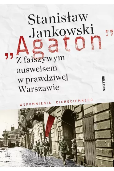 Z fa�szywym ausweisem w prawdziwej Warszawie. Wspomnienia Cichociemnego - Stanis�aw Jankowski