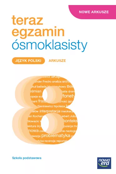 Teraz egzamin �smoklasisty. J�zyk polski. Arkusze - Joanna Kostrzewa, Anna Poli�ska