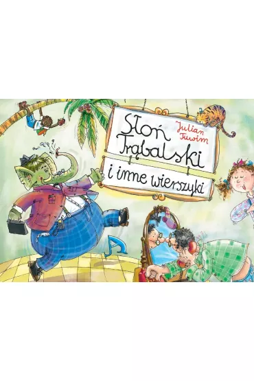 S�o� Tr�balski i innne wierszyki - Julian Tuwim