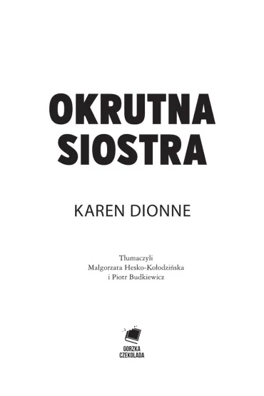 Okrutna siostra - Karen Dionne