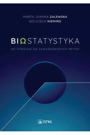 Biostatytstyka. Od podstaw do zaawansowanych metod - Marta Joanna Zalewska, Wojciech Niemiro