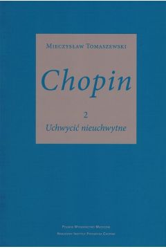Chopin cz.2. Uchwyci nieuchwytne PWM
