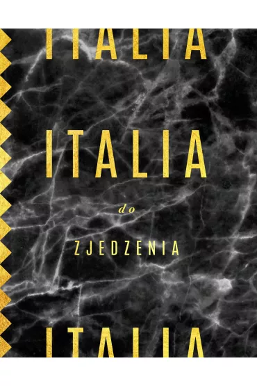 Italia do zjedzenia - Bartek Kie�un