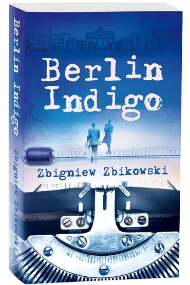 Berlin Indigo * * - Zbigniew Zbikowski
