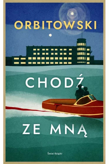 Chod� ze mn� - �ukasz Orbitowski