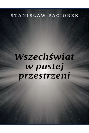 eBook Wszech�wiat w pustej przestrzeni pdf mobi epub - Stanis�aw Paciorek