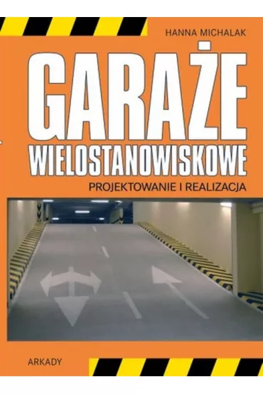 Gara�e wielostanowiskowe - Hanna Michalak