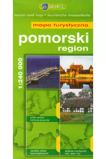 Region pomorski. Mapa turystyczna w skali 1:240 000
