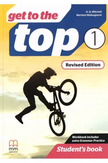 Get to the Top Revised Edition 1 Student's Book - H. Q. Mitchell, Marileni Malkogianni