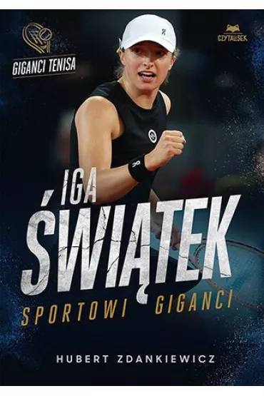 Iga witek. Sportowi giganci - Hubert Zdankiewicz