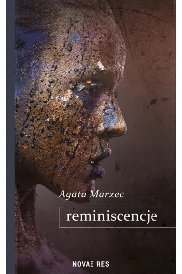 Reminiscencje - Agata Marzec