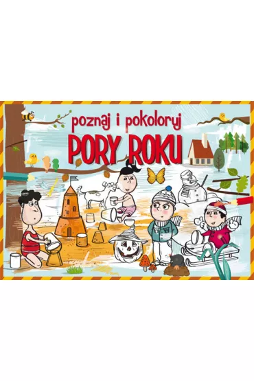 Poznaj i pokoloruj Pory roku - Krzysztof Tonder