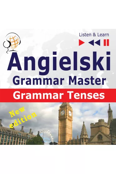Audiobook Angielski &ndash; Grammar Master: Grammar Tenses &ndash; poziom �rednio zaawansowany / zaawansowany: B1-C1 mp3 - Dorota Guzik