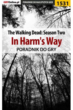 eBook The Walking Dead: Season Two - In Harm's Way - poradnik do gry pdf epub