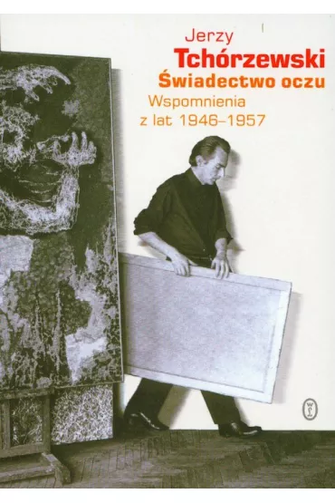 �wiadectwo oczu - Jerzy Tch�rzewski