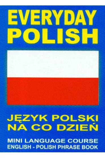 Everyday Polish. J�zyk polski na co dzie� + CD