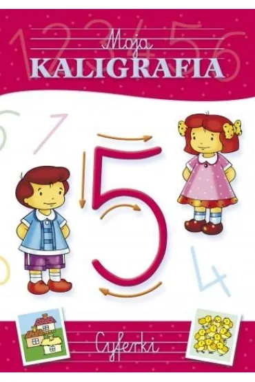 Moja kaligrafia. Cyferki - Dorota Krassowska
