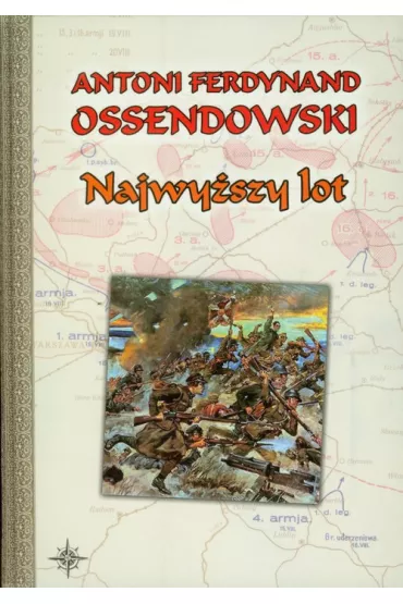 Najwy�szy lot - Antoni Ferdynand Ossendowski