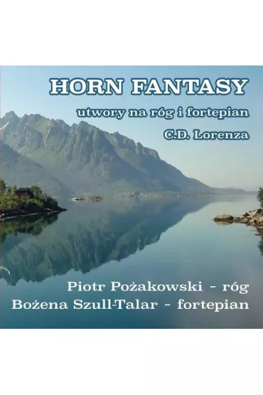 Horn Fantasy, utwory na r�g i fortepian (CD) - Bo�ena Szull-Talar, Piotr Po�akowski