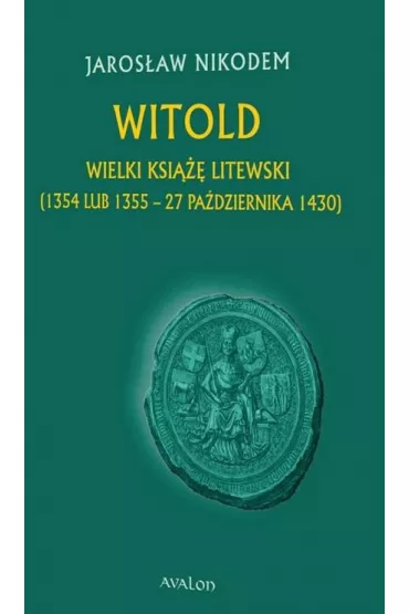 Witold Wielki Ksi��� Litewski - Nikodem Jaros�aw