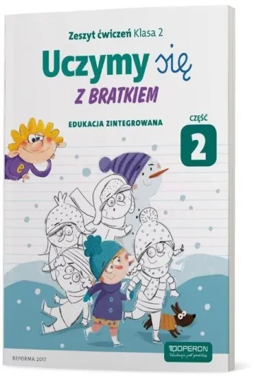 Uczymy si� z Bratkiem. Edukacja zintegrowana. Klasa 2. Zeszyt �wicze�. Cz�� 2