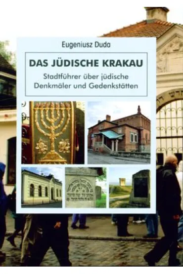 �ydowski Krak�w. Przewodnik po zbytkach (wersja niemiecka) - Eugeniusz Duda