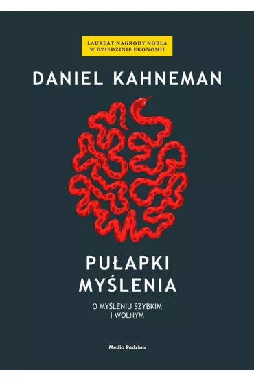Puapki mylenia - Daniel Kahneman