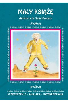eBook May Ksi Antoine'a de Saint-Exupry. Streszczenie analiza, interpretacja pdf