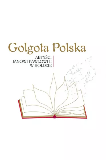 Golgota Polska - Arty�ci Janowi Paw�owi II w ho�dzie CD - Alicja Majewska, Dorota Mi�kiewicz