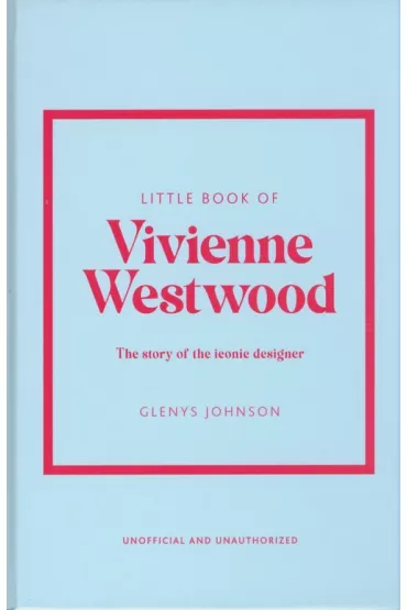Little Book of Vivienne Westwood - Glenys Johnson