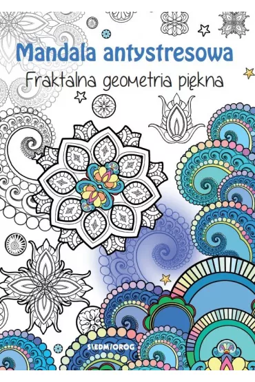 Mandala antystresowa. Fraktalna geometria pi�kna - Tamara Micha�owska