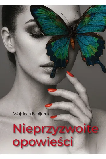 Nieprzyzwoite opowie�ci - Wojciech Babijczuk