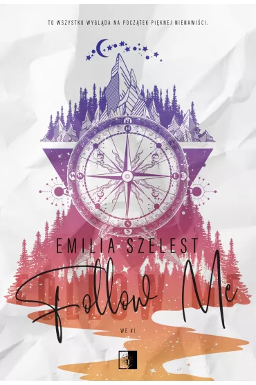 Follow Me. We. Tom 1 - Emilia Szelest