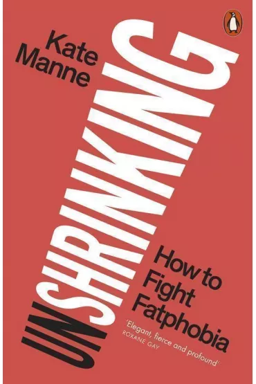 Unshrinking wer. angielska - Kate  Manne