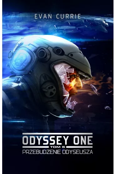 Przebudzenie Odyseusza. Odyssey One. Tom 6 - Evan Currie