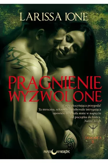 Demonica. Tom 2. Pragnienie wyzwolone - Larissa Ione