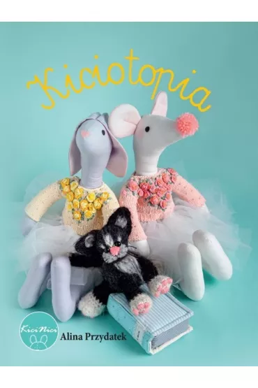 Kiciotopia - Alina  Przydatek