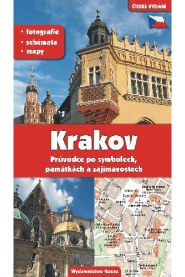 Kraków. Przewodnik po symbolach zabytkach i atrakcjach wer. czeska