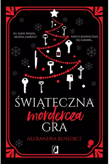witeczna mordercza gra - Alexandra Benedict