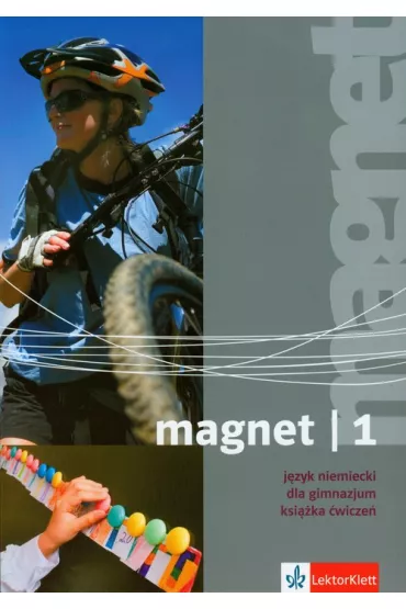 Magnet 1. J�zyk niemiecki. Ksi��ka �wicze�. Gimnazjum - Giorgio Motta