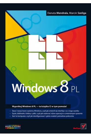 Windows 8 PL - Danuta Mendrala, Marcin Szeliga