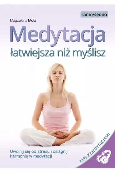 Medytacja atwiejsza ni mylisz - Magdalena Mola