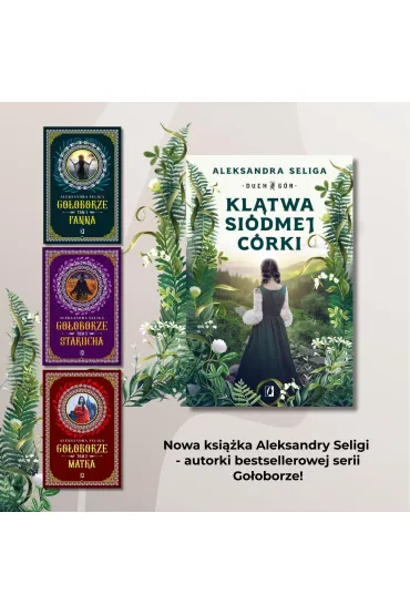 Kl�twa si�dmej c�rki. Duch G�r. Tom 1 - Aleksandra Seliga