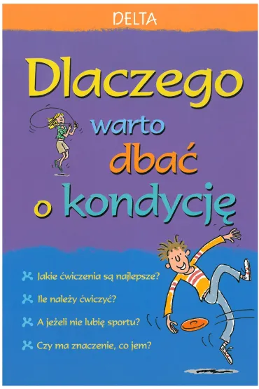 Dlaczego warto dba� o kondycj� - Kate Knighton, Meredith Susan, Fox Christyan Il