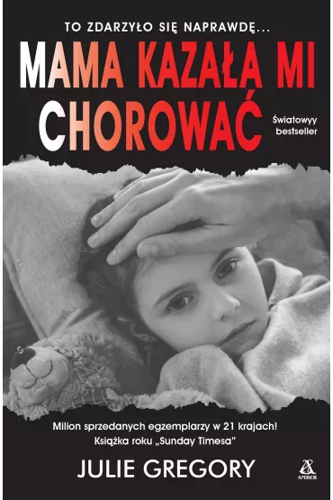 Mama kaza�a mi chorowa� (pocket) - Gregory Julie
